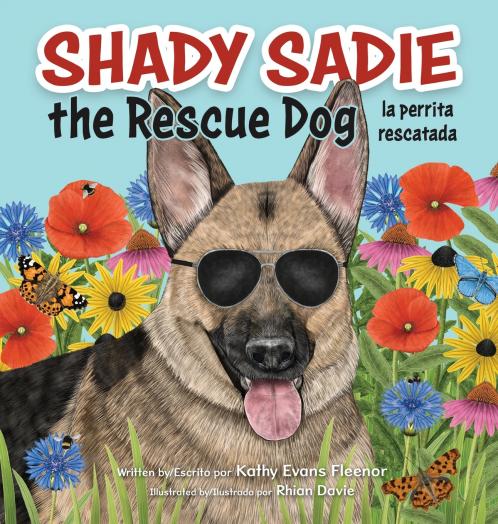 Shady Sadie the Rescue Dog / la perrita rescatada