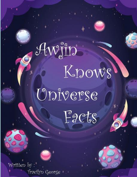 Awjin Knows Universe Facts