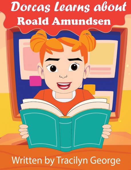 Dorcas Learns About Roald Amundsen