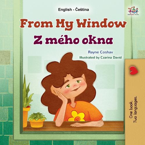 From My Window (English Czech Bilingual Kids Book)