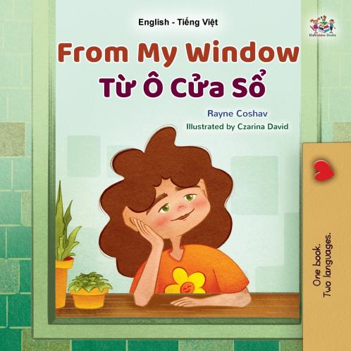 From My Window (English Vietnamese Bilingual Kids Book)