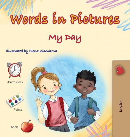 Words in Pictures - My Day (Picture Dictionary)