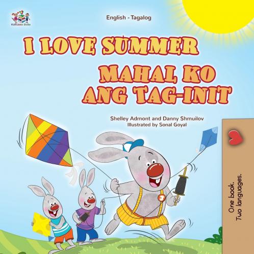 I Love Summer (English Tagalog Bilingual Children's Book)