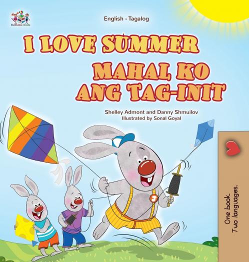 I Love Summer (English Tagalog Bilingual Children's Book)