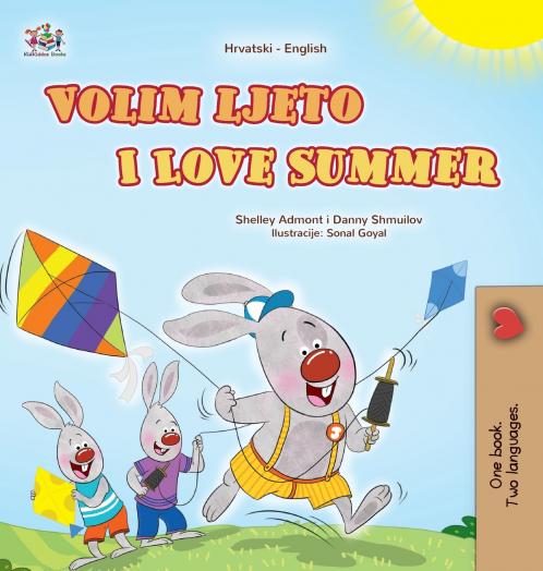 I Love Summer (Croatian English Bilingual Children's Book)