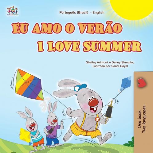 I Love Summer (Portuguese English Bilingual Children's Book - Brazilian)