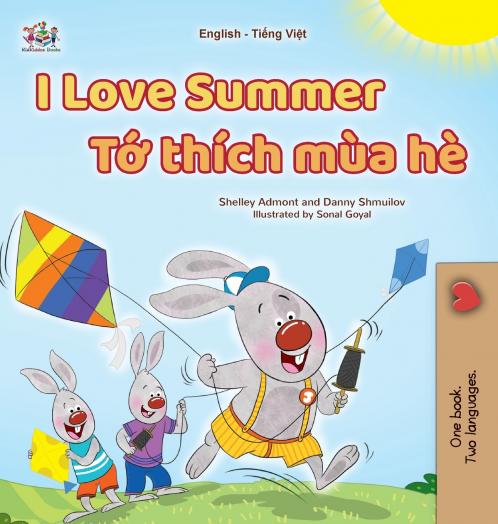 I Love Summer (English Vietnamese Bilingual Children's Book)