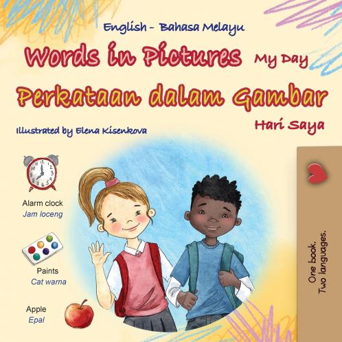Words in Pictures - My Day (English Malay Bilingual Children's Book)