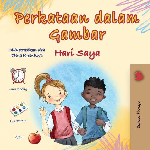 Words in Pictures - My Day (Malay Children's Book)