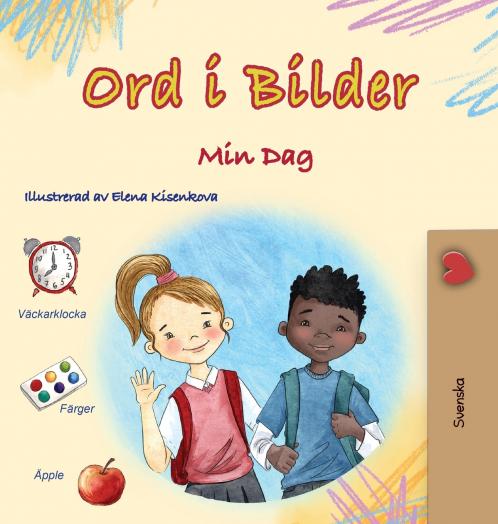 Words in Pictures - My Day (Swedish Children's Book)