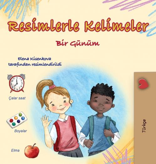Words in Pictures - My Day (Turkish Children's Book)