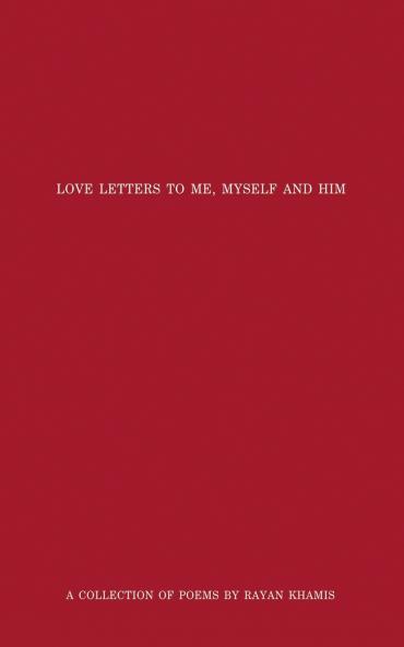 Love Letters to Me Myself and Him