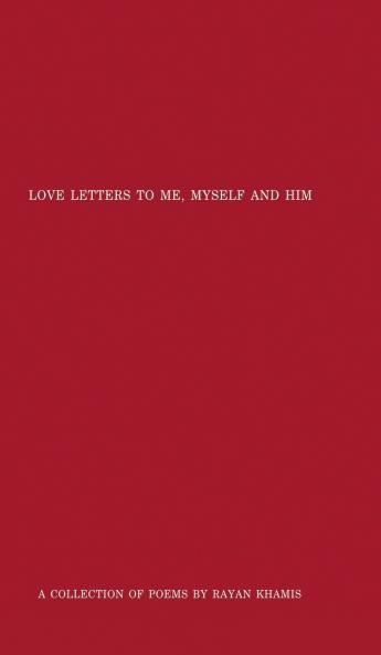 Love Letters to Me Myself and Him