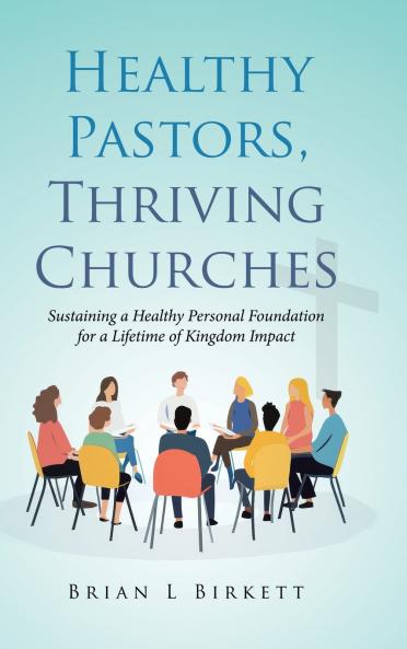 Healthy Pastors Thriving Churches