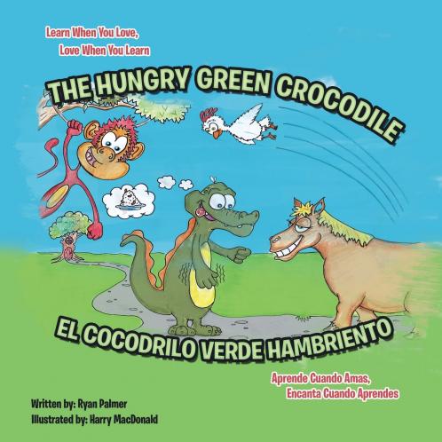 The Hungry Green Crocodile/El Cocodrilo Verde Hambriento