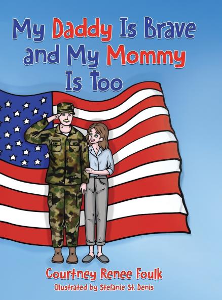 My Daddy Is Brave and My Mommy Is Too