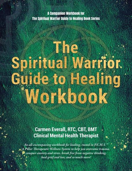 The Spiritual Warrior Guide to Healing Workbook