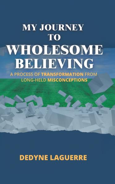 My Journey to Wholesome Believing