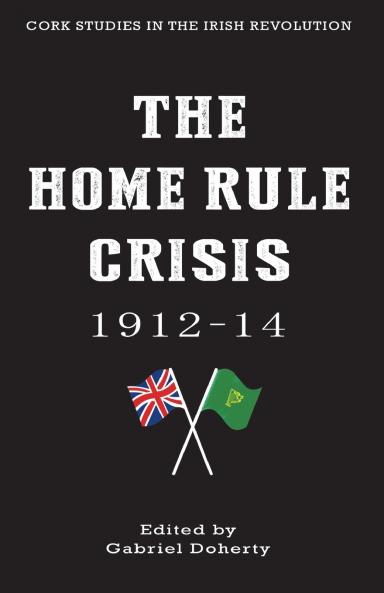 The Home Rule Crisis
