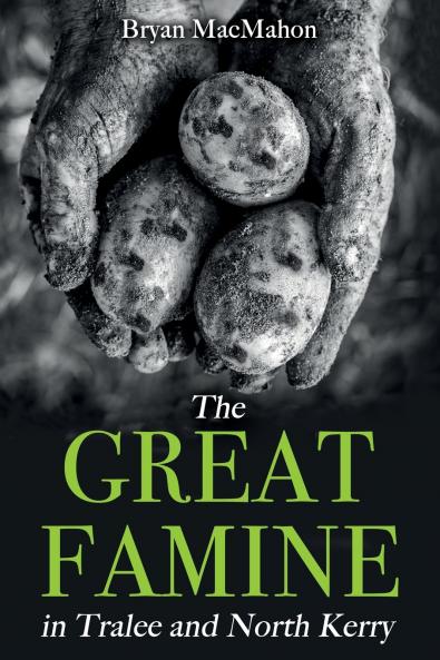 The Great Famine in Tralee and North Kerry