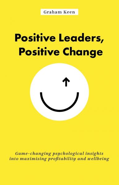 Positive Leaders Positive Change