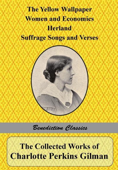 The Collected Works of Charlotte Perkins Gilman