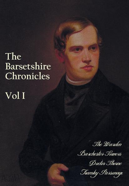 The Barsetshire Chronicles Volume One including