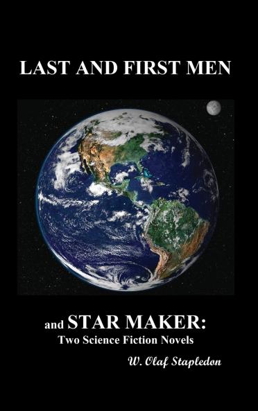 Last and First Men and Star Maker