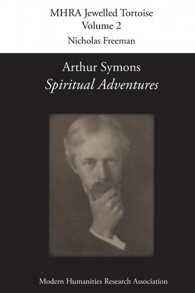 Arthur Symons 'Spiritual Adventures'