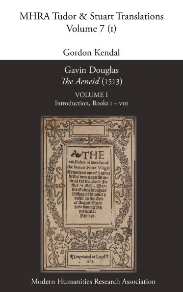 Gavin Douglas 'The Aeneid' (1513) Volume 1