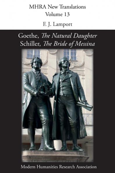 Goethe 'The Natural Daughter'; Schiller 'The Bride of Messina'