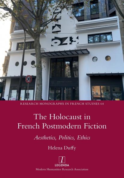 The Holocaust in French Postmodern Fiction