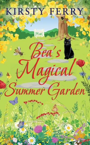 BEA'S MAGICAL SUMMER GARDEN a laugh-out-loud romantic comedy
