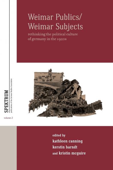 Weimar Publics/Weimar Subjects