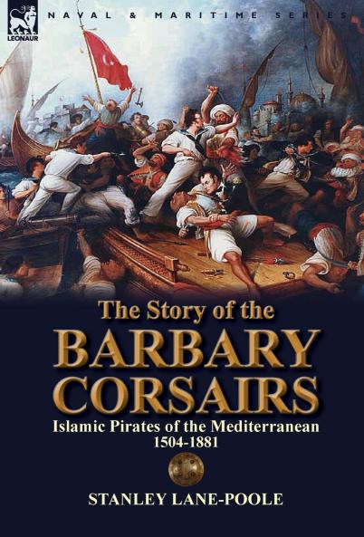 The Story of the Barbary Corsairs