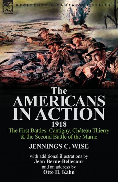 The Americans in Action 1918-The First Battles