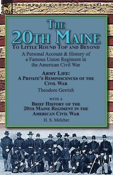 The 20th Maine-To Little Round Top and Beyond