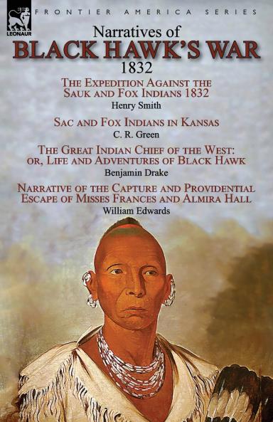 Narratives of Black Hawk's War 1832