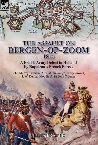 The Assault on Bergen-op-Zoom 1814