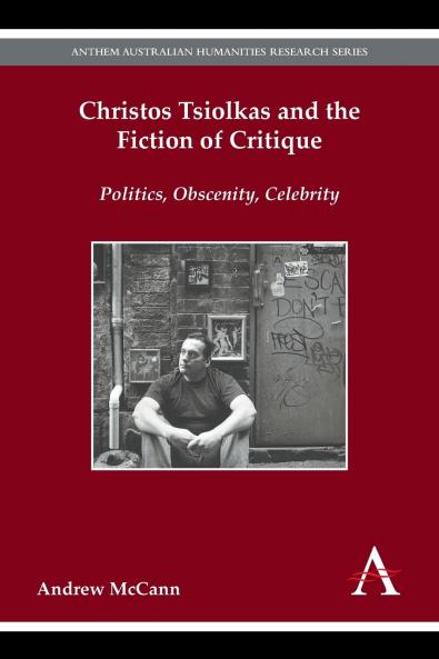 Christos Tsiolkas and the Fiction of Critique