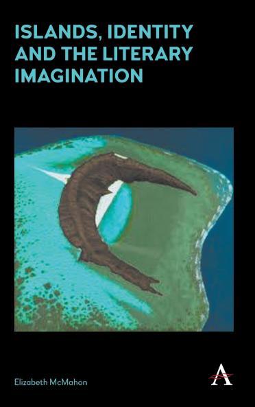 Islands Identity and the Literary Imagination