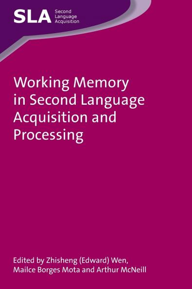 Working Memory in Second Language Acquisition and Processing