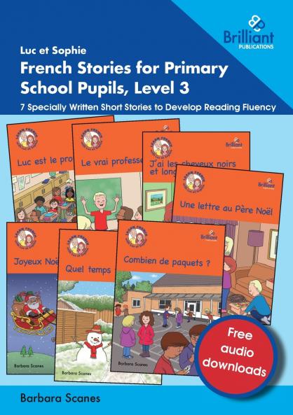 Luc et Sophie French Stories for Primary School Pupils Level 3
