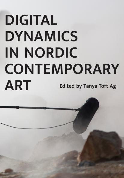 Digital Dynamics in Nordic Contemporary Art