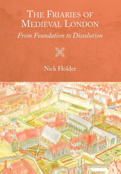 Friaries of Medieval London