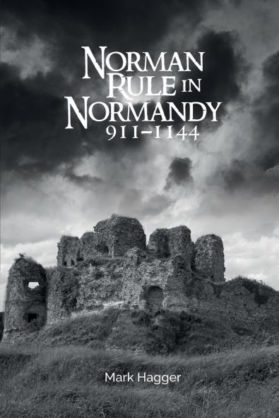 Norman Rule in Normandy 911-1144