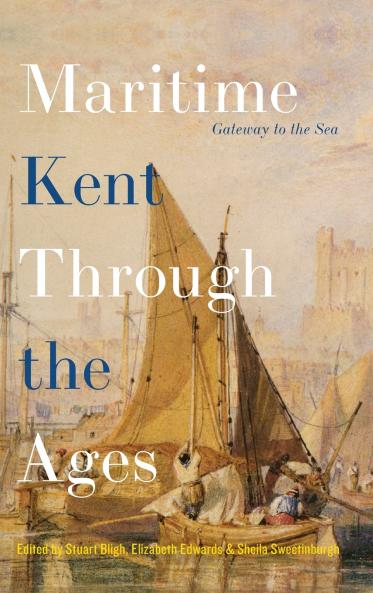 Maritime Kent Through the Ages