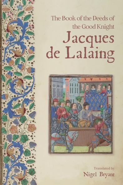 The Book of the Deeds of the Good Knight Jacques de Lalaing