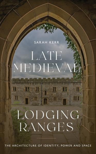 Late Medieval Lodging Ranges