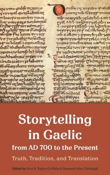 Storytelling in Gaelic from AD 700 to the Present